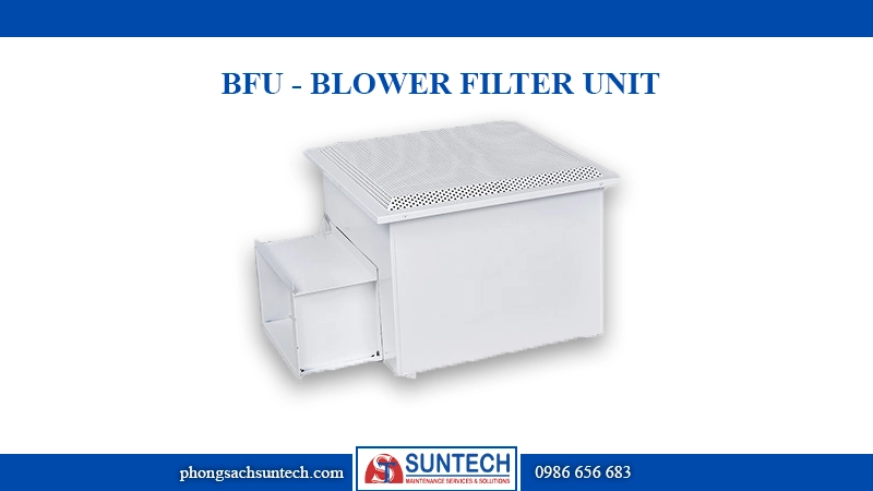 BFU - Blower Filter Unit