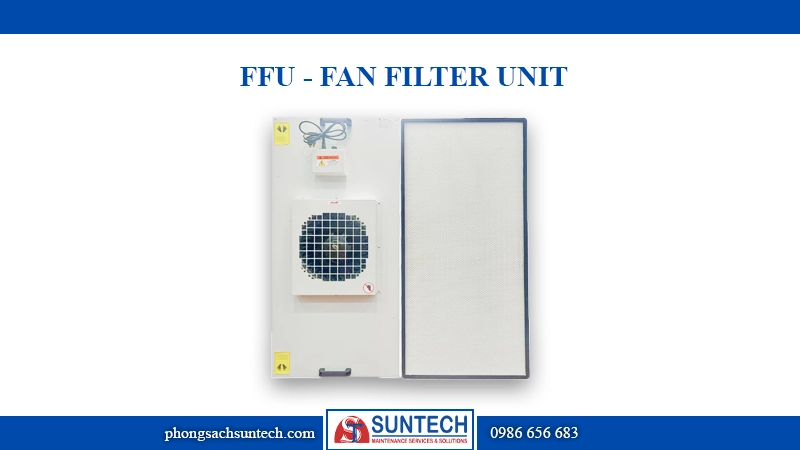 FFU - Fan Filter Unit