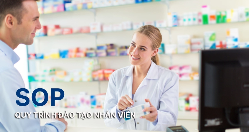 Nhân viên nhà thuốc cần được hướng dẫn quy trình SOP bài bản