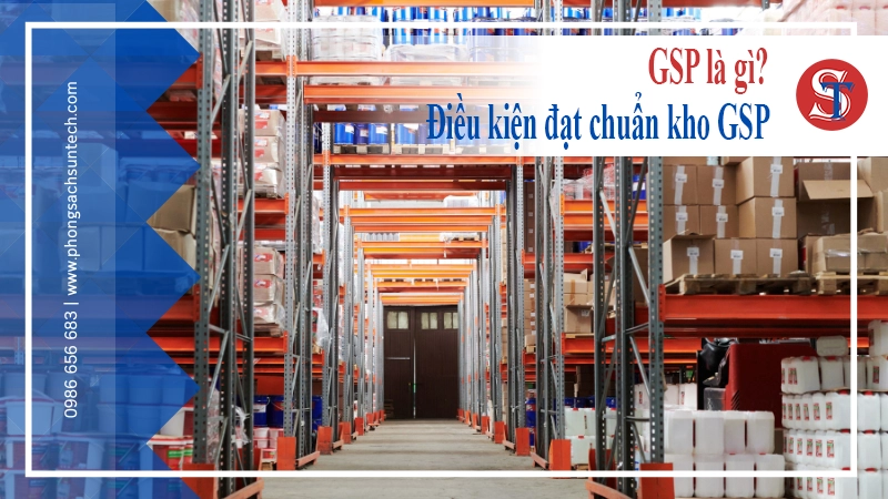 Điều kiện đạt chuẩn kho GSP