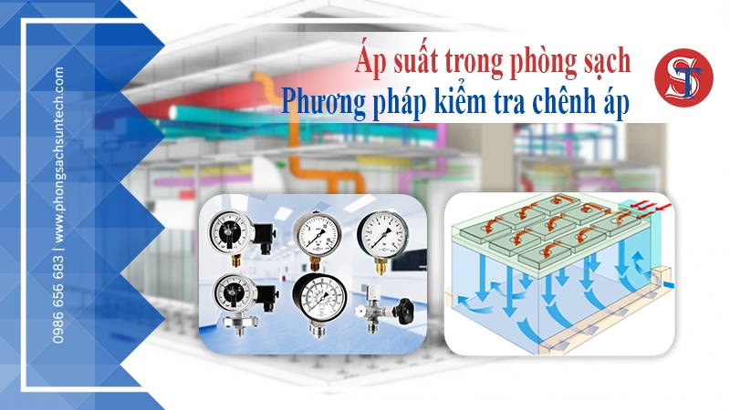 Tiêu chuẩn về chênh áp và áp suất phòng sạch