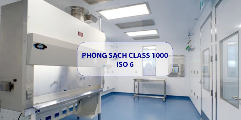 Tiêu chuẩn phòng sạch Class 1000 - ISO 6