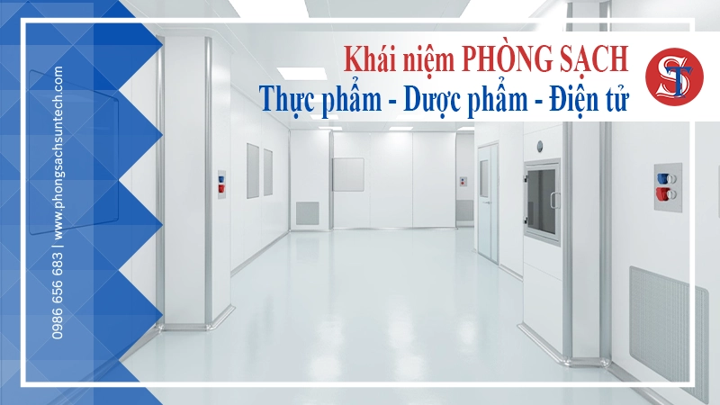 Phòng sạch là gì? Tiêu chuẩn phòng sạch