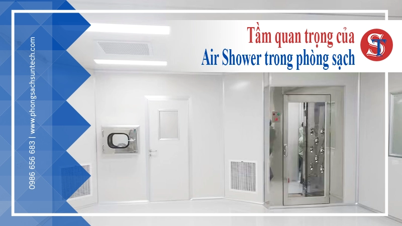 Vì sao nên sử dụng Air Shower trong phòng sạch?