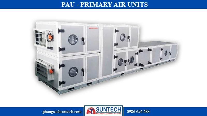 PAU - Primary Air Units là gì? Đặc điểm, ứng dụng và cách tính PAU