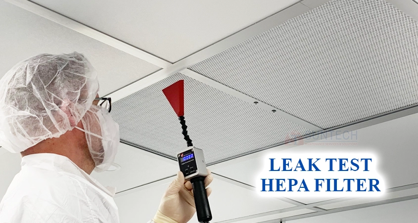 Leak Test Hepa Filter - Kiểm tra rò rỉ lọc Hepa